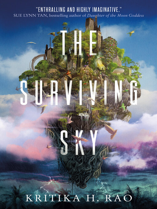 Title details for The Surviving Sky by Kritika H. Rao - Available